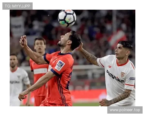 塞维利亚本赛季西甲定位球得分表现稳健